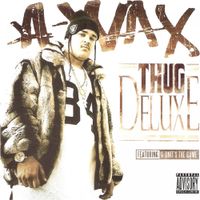A-Wax - Thug Deluxe