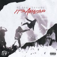 Bouba Savage - It's Amazing