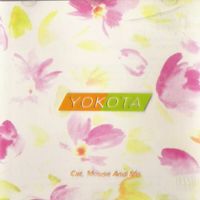 Yokota - Cat, Mouse and Me