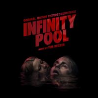 Tim Hecker - Infinity Pool (Original Motion Picture Soundtrack)