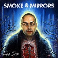 Los Silva - Smoke & Mirrors