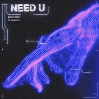MOONBOY - Need U