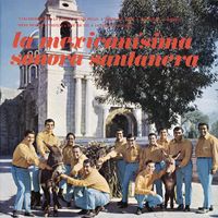 La Sonora Santanera - La Mexicanisima Sonora Santanera