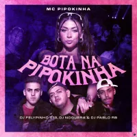 Mc Pipokinha - Bota Na Pipokinha