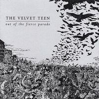 The Velvet Teen - Out of the Fierce Parade