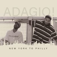 Adagio! - New York to Philly
