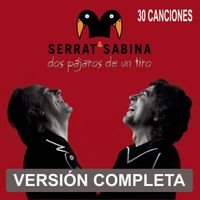 Serrat & Sabina - Dos P&aacute;jaros de un Tiro