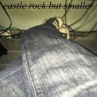 castle rock but smaller - castle rock but smaller