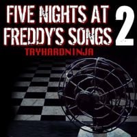 TryHardNinja - Five Nights at Freddy's Songs 2