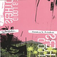 The Blood Brothers - Ambulance Vs. Ambulance