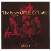 The Clash - The Story of the Clash, Vol. 1