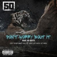 50 Cent - Don't Worry About It