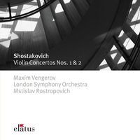 Maxim Vengerov / Mstislav Rostropovich / London Symphony Orchestra - Shostakovich: Violin Concertos Nos. 1 & 2