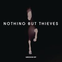 Nothing But Thieves - Urchin - EP