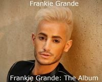 Frankie Grande - Frankie Grande: The Album