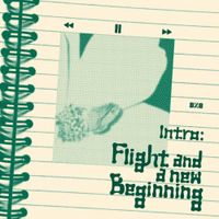 BXB - Intro: Flight and a New Beginning