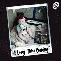 Mickey Blue - A Long time Coming