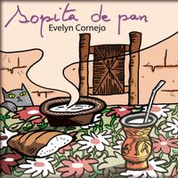 Evelyn Cornejo - Sopita de Pan