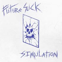 Future Suck - Simulation