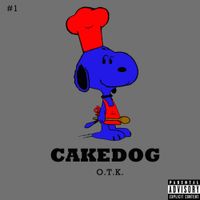 Cakedog - O​.​T​.​K.