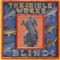 The Icicle Works - Blind