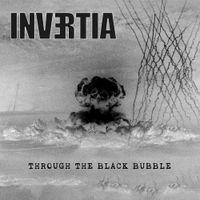 Invertia - Through the Black Bubble
