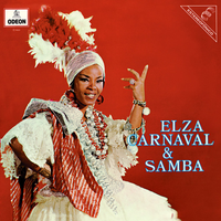 Elza Soares - Elza, Carnaval & Samba