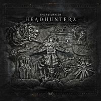 Headhunterz - The Return Of Headhunterz