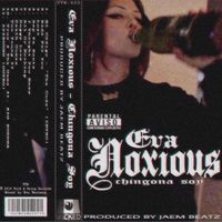 Eva Noxious - Chingona Soy