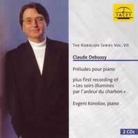 Evgeni Koroliov - Pr&eacute;lude pour piano; Les soirs illumin&eacute;s par l'ardeur du charbon