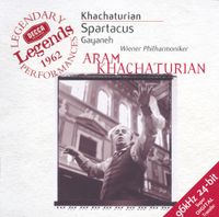 Wiener Philharmoniker / Aram Khachaturian - Spartacus; Gayaneh