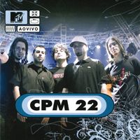 CPM 22 - MTV ao Vivo