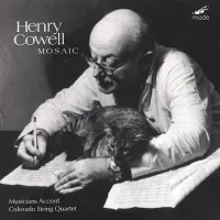 Musicians' Accord And The Colorado String Quartet - Cowell: Mosaic