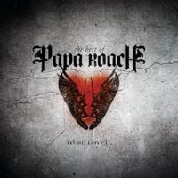 Papa Roach - ...To Be Loved: The Best of Papa Roach