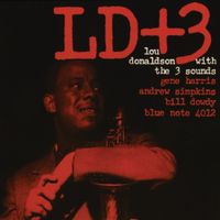 Lou Donaldson & The Three Sounds - LD + 3: Lou Donaldson with The Three Sounds