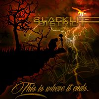 Blacklite District - This Is Where It Ends