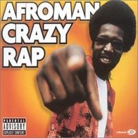 Afroman - Crazy Rap