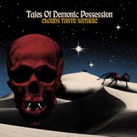 Clouds Taste Satanic - Tales Of Demonic Possession