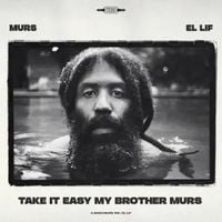 Murs & El Lif Beatz - Take It Easy My Brother Murs