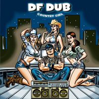 DF Dub - Country Girl