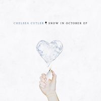 Chelsea Cutler - Snow In October