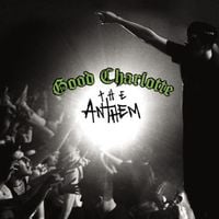 Good Charlotte - The Anthem