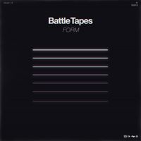 Battle Tapes - Form