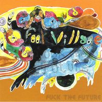 Foot Village - Fuck the Future