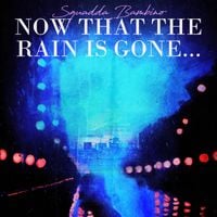 Squadda B - Now That The Rain Is Gone