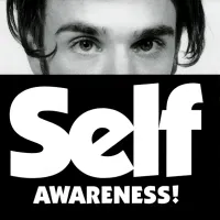 Self - Awareness!