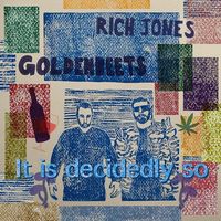 Rich Jones & Goldenbeets - It is decidedly so