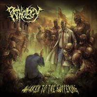 Pathology - Awaken To The Suffering