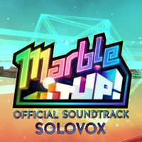 Solovox - Marble It Up! Official Soundtrack