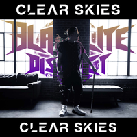 Blacklite District - Clear Skies